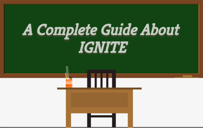 A COMPLETE GUIDE ABOUT IGNITE