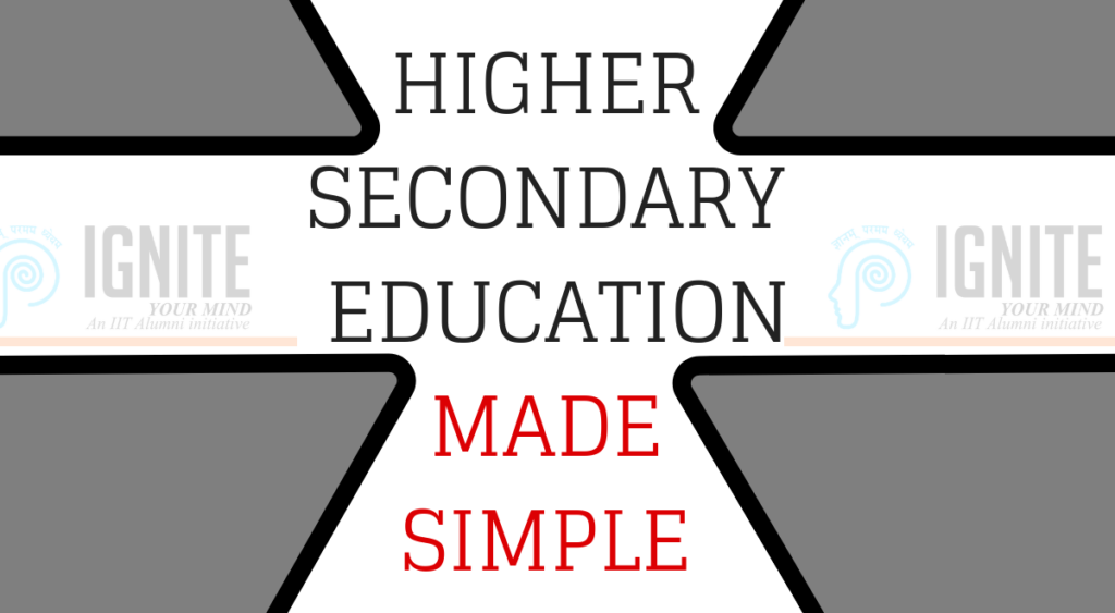 Higher Secondary Education Made Simple